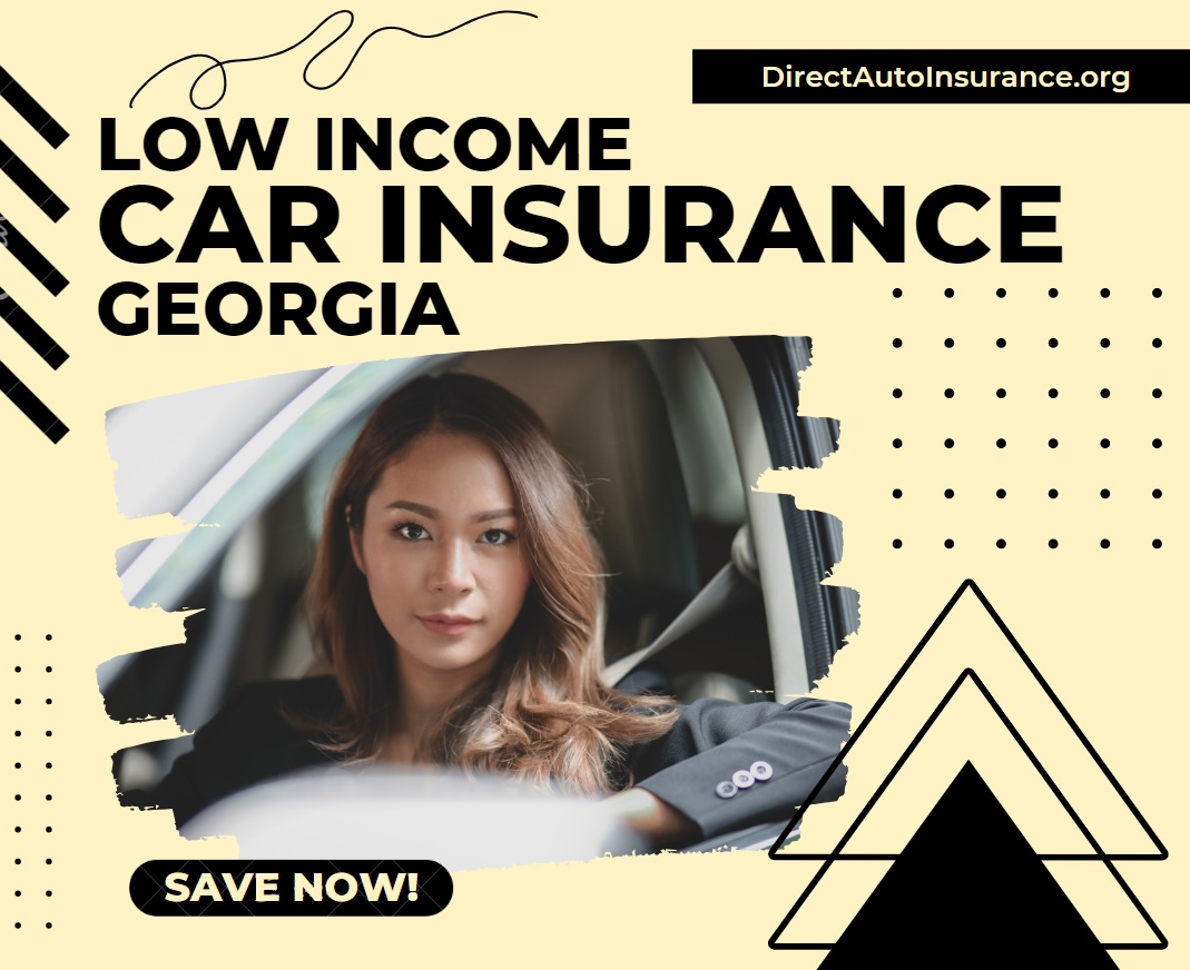 Income Motor Insurance Low Income Car Insurance GA - Tips For Affordable Coverage