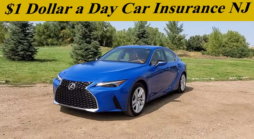 $1 Dollar a Day Car Insurance NJ