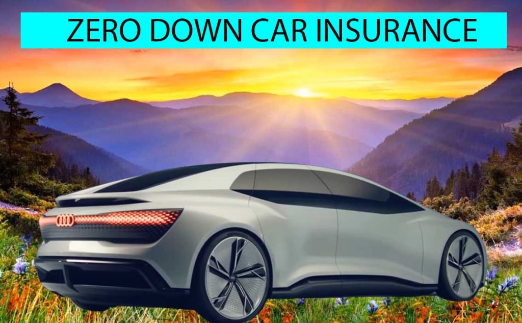 zero down car insurance