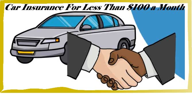 Car Insurance For Less Than $100 a Month