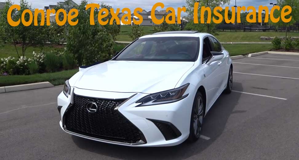 Conroe Texas Car Insurance