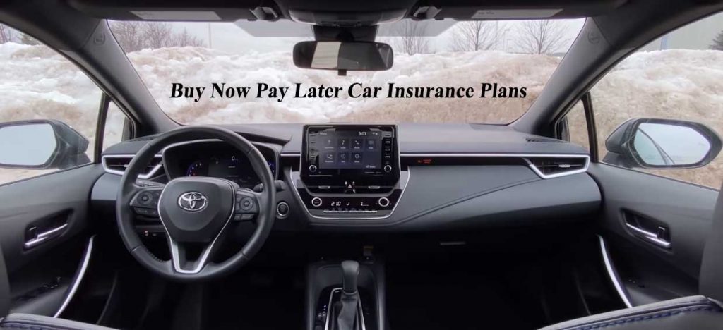 Buy Now Pay Later Car Insurance Plans