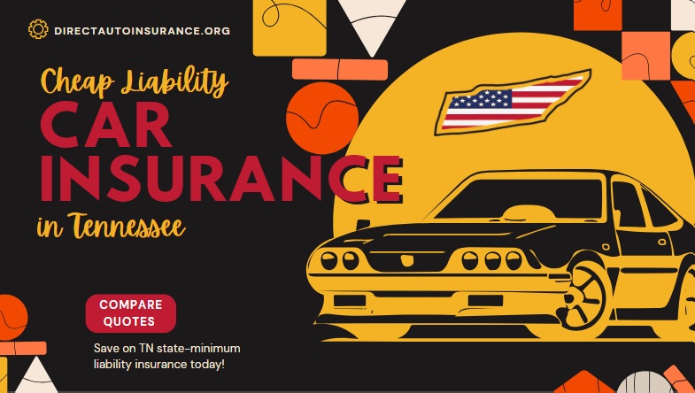 Cheap Liability Car Insurance in Tennessee